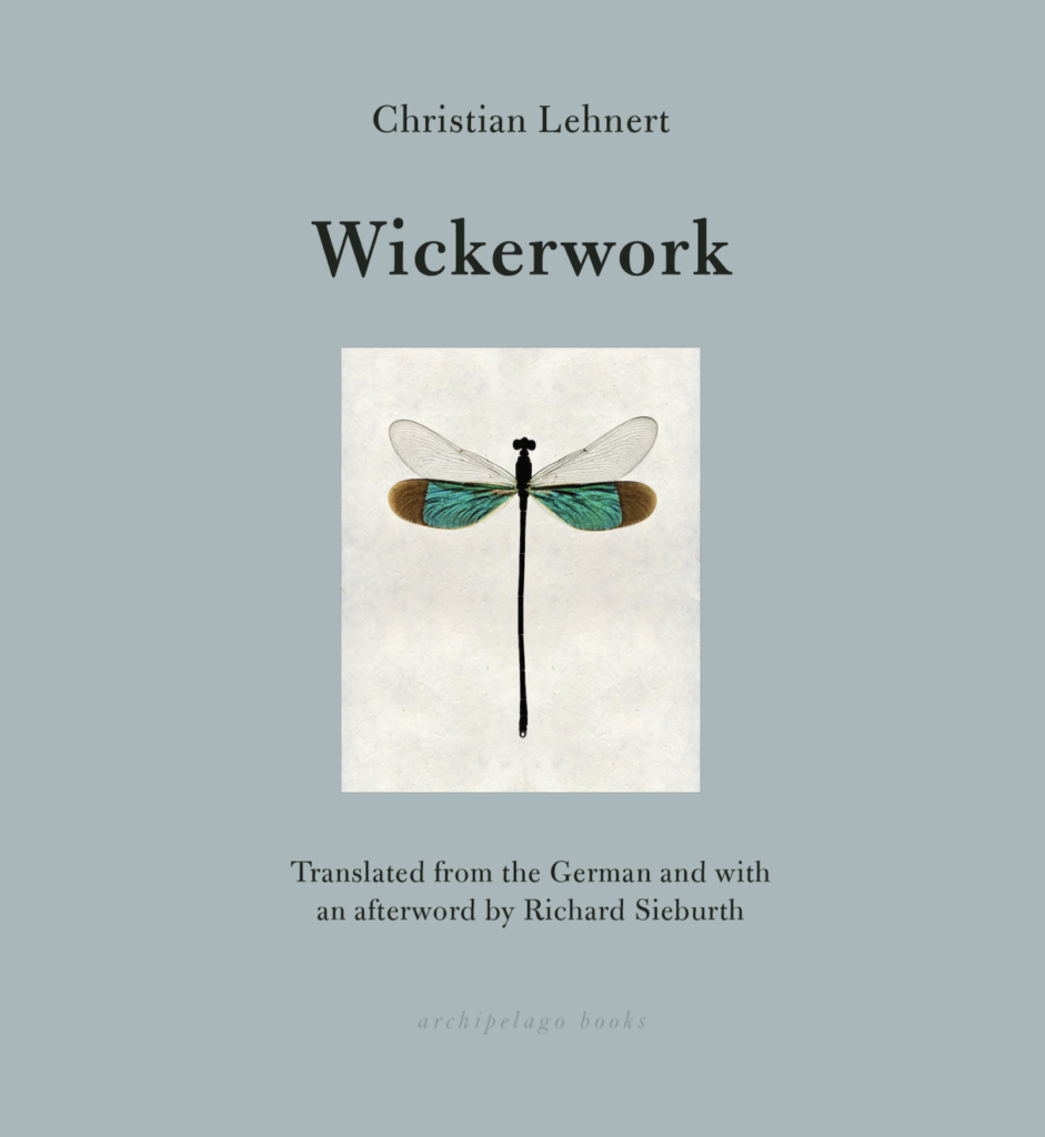 Book cover for Wickerwork by Christian Lehnert features an illustration of a dragonfly with pale wings and a black body on a light background, with the title and author’s name above and below the image.