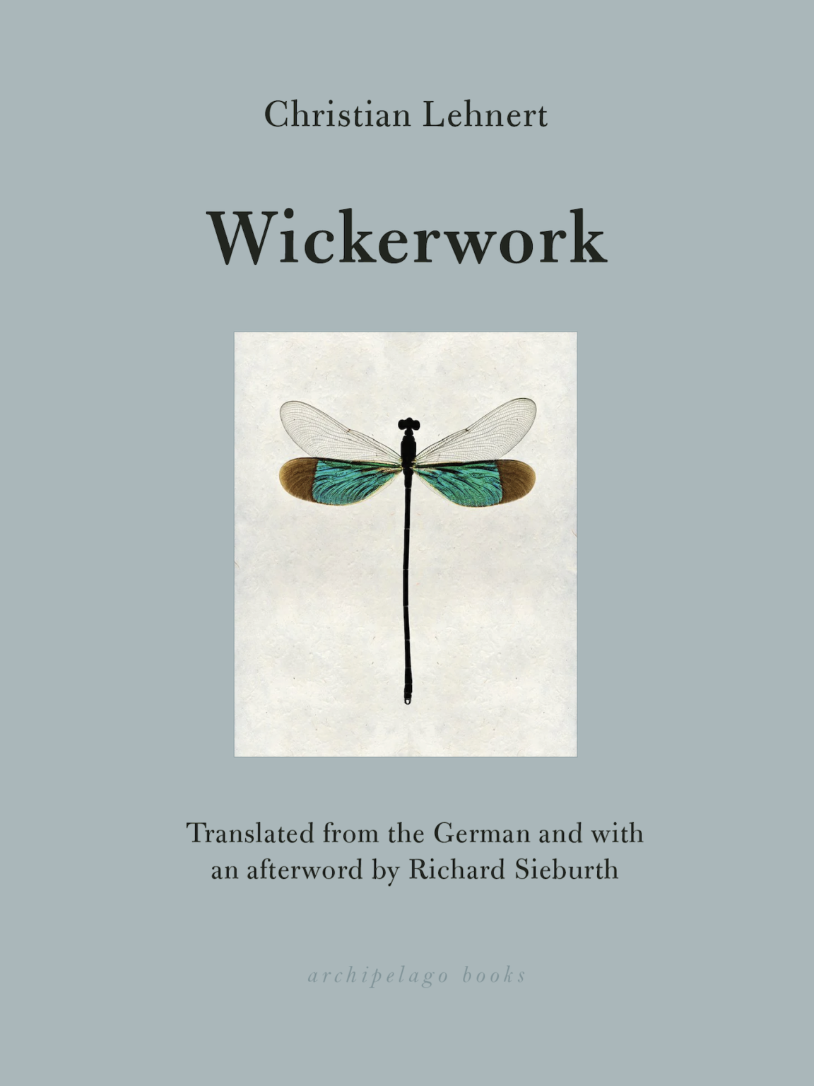 Book cover for Wickerwork by Christian Lehnert features an illustration of a dragonfly with pale wings and a black body on a light background, with the title and author’s name above and below the image.