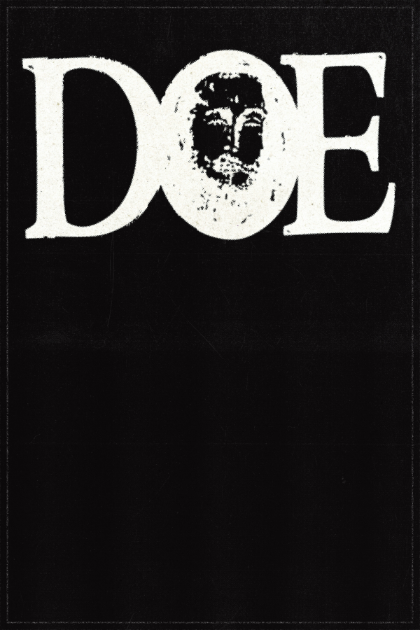 The word DOE in large, white letters on a black background. The letter O contains a distressed, monochrome image of a bearded mans face.
